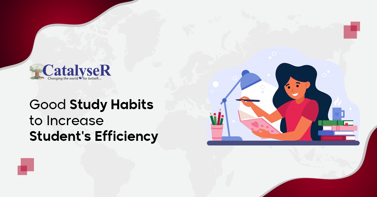 Good Study Habits to Increase Students Efficiency